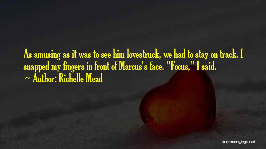 Lovestruck Quotes By Richelle Mead