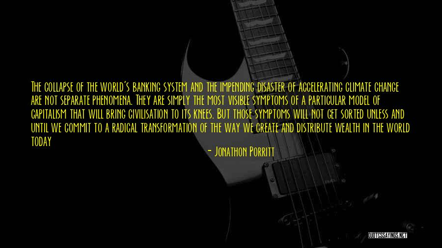 Loveys Whitinsville Quotes By Jonathon Porritt