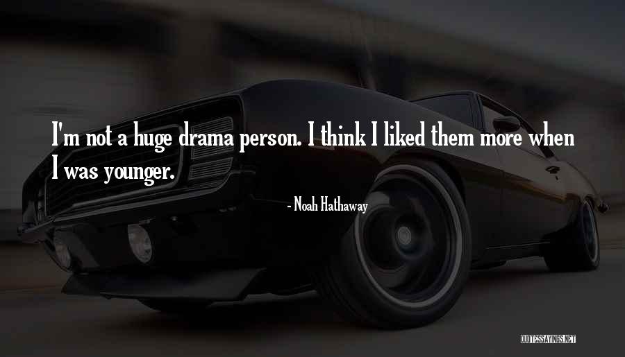 Loveys Whitinsville Quotes By Noah Hathaway