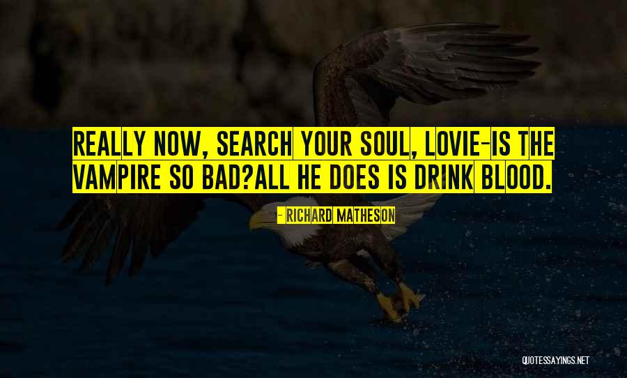 Lovie Quotes By Richard Matheson Lovie Quotes By Richard Matheson