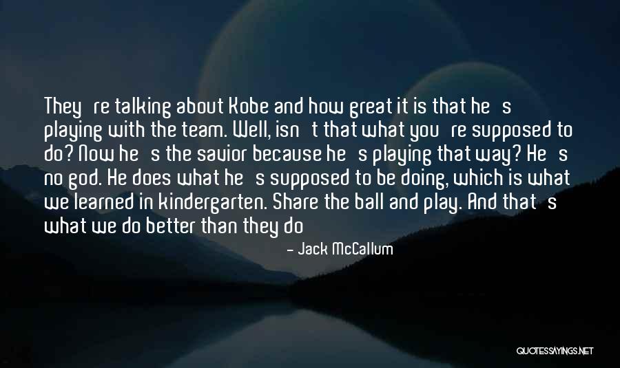 Loviisa Hotellit Quotes By Jack McCallum Loviisa Hotellit Quotes By Jack McCallum