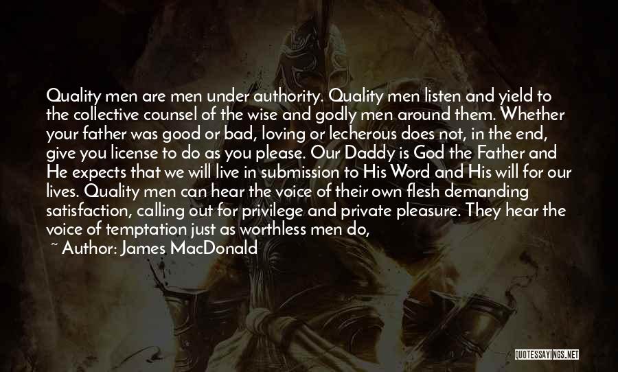 Loving A Bad Man Quotes By James MacDonald