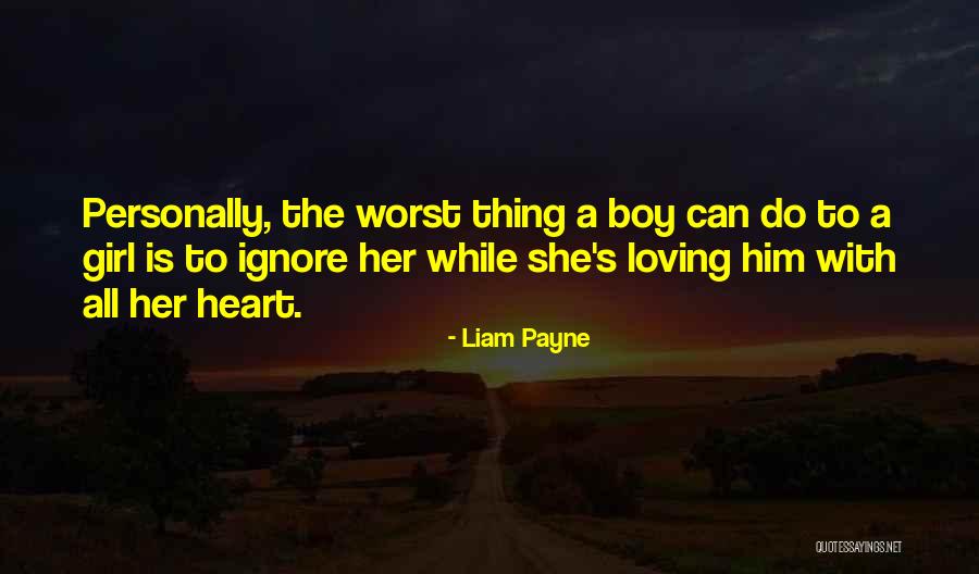 Loving A Boy Quotes By Liam Payne Loving A Boy Quotes By Liam Payne