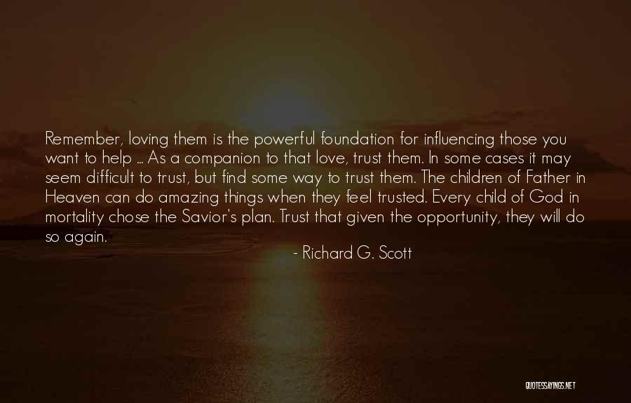 Loving A Child As Your Own Quotes By Richard G. Scott