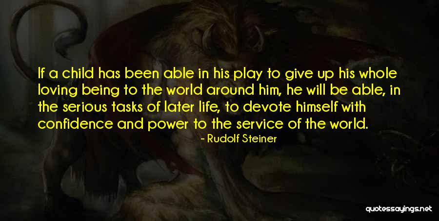 Loving A Child As Your Own Quotes By Rudolf Steiner