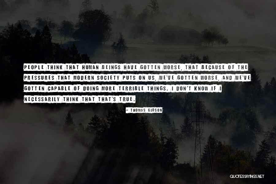 Loving A Crazy Man Quotes By Thomas Gibson Loving A Crazy Man Quotes By Thomas Gibson