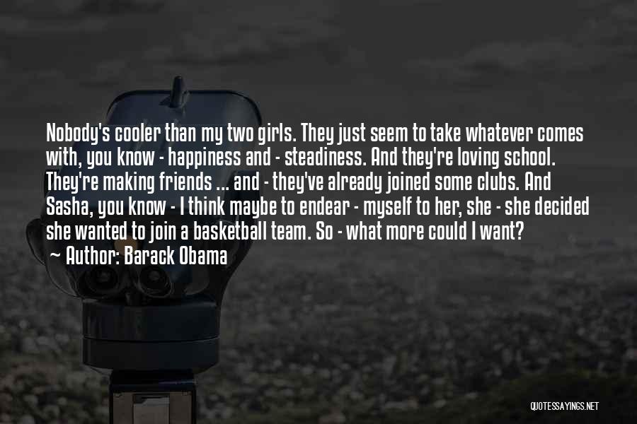 Loving A Girl Quotes By Barack Obama