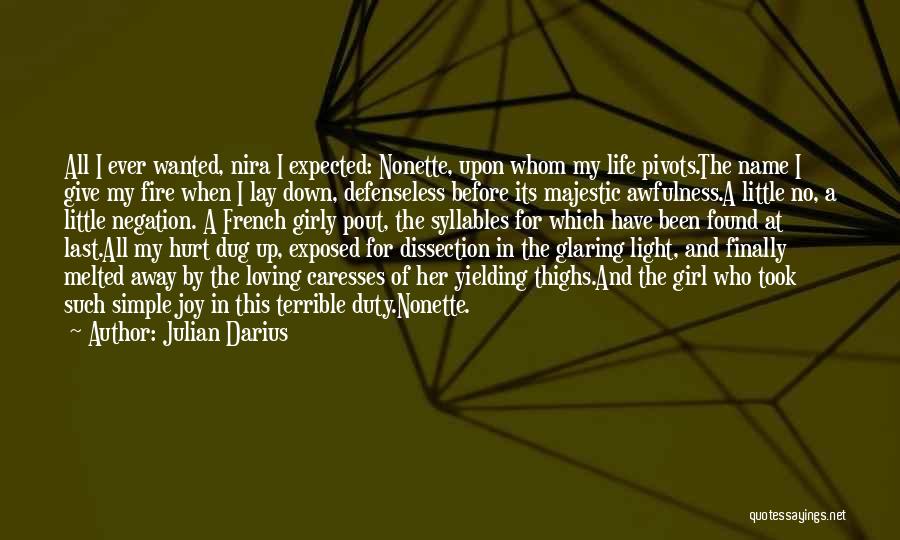Loving A Girl Quotes By Julian Darius