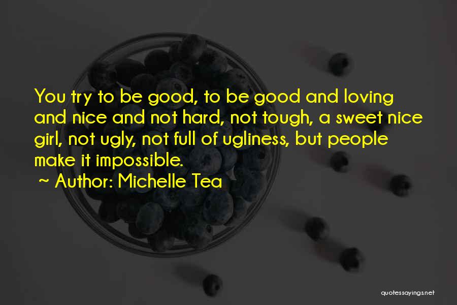 Loving A Girl Quotes By Michelle Tea