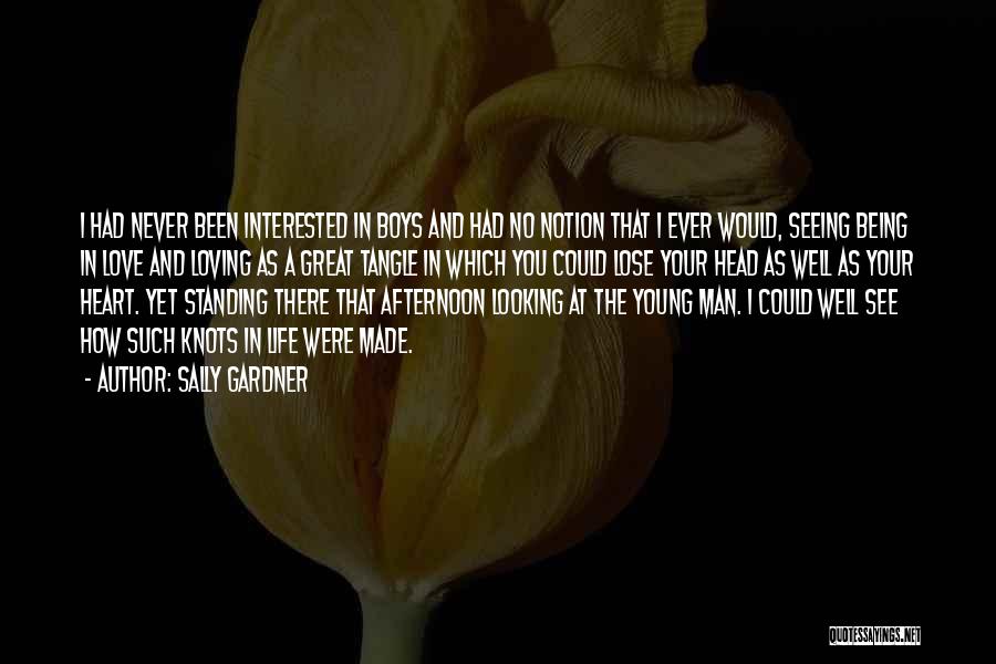 Loving A Great Man Quotes By Sally Gardner