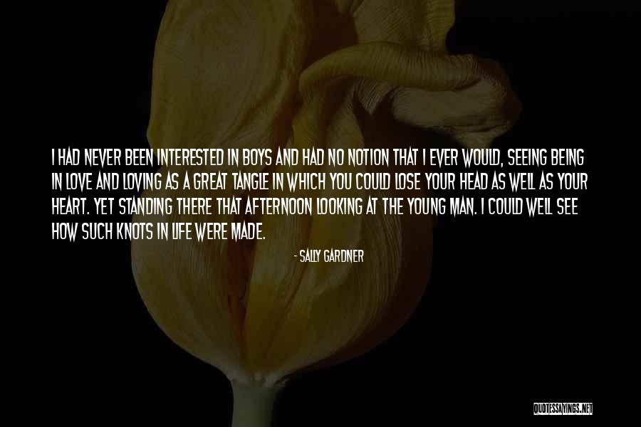 Loving A Great Man Quotes By Sally Gardner