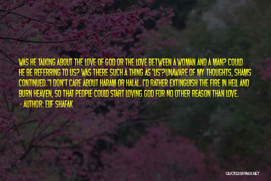 Loving A Man Of God Quotes By Elif Shafak