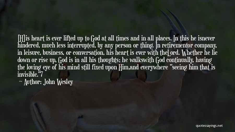 Loving A Man Of God Quotes By John Wesley