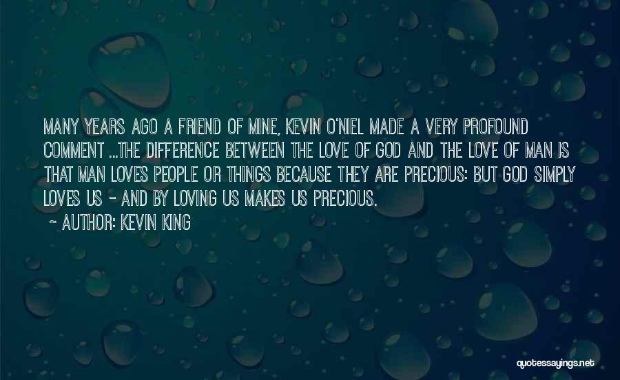 Loving A Man Of God Quotes By Kevin King