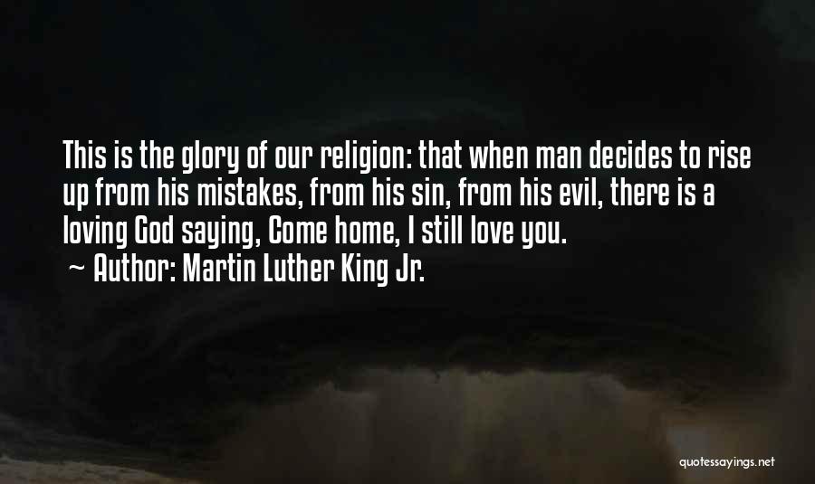 Loving A Man Of God Quotes By Martin Luther King Jr.