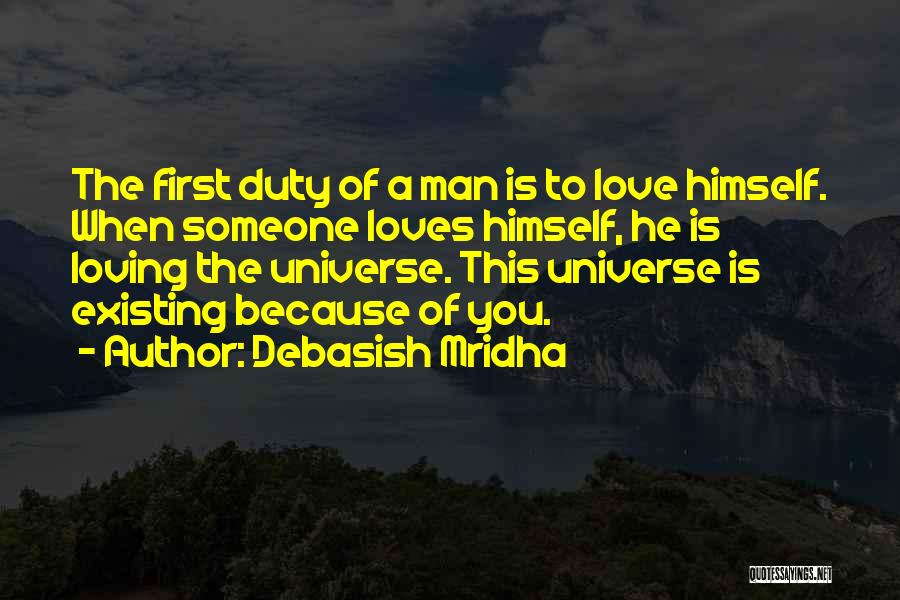 Loving A Man That Loves You Quotes By Debasish Mridha