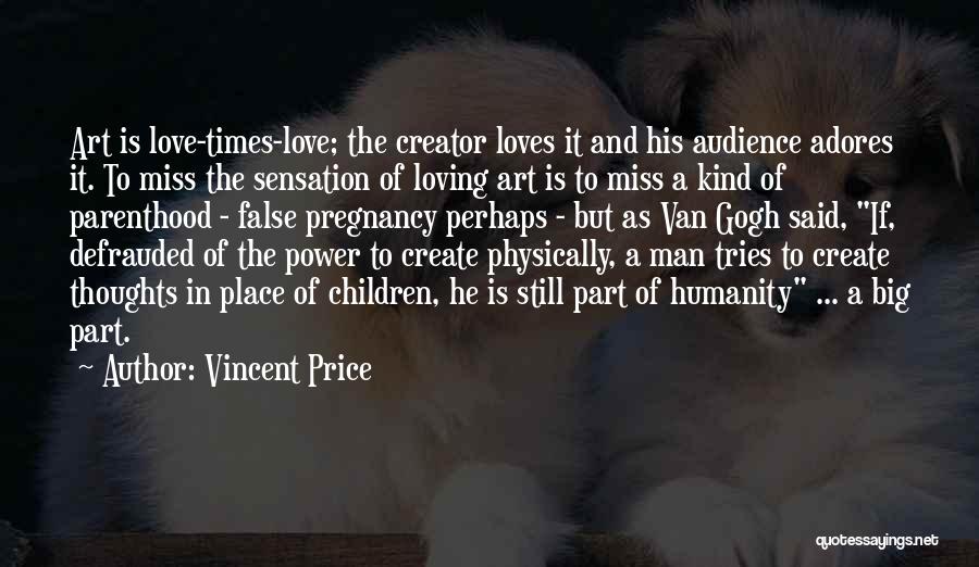 Loving A Man That Loves You Quotes By Vincent Price