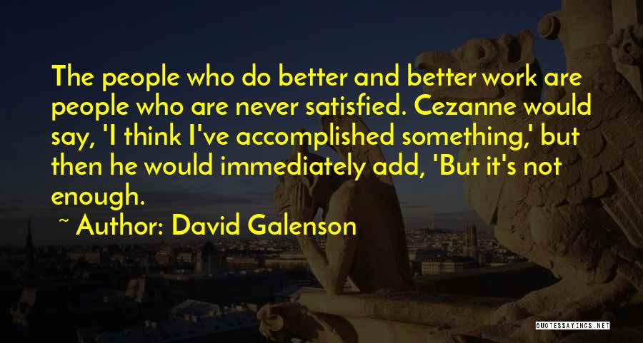 Loving A Person No Matter What Quotes By David Galenson