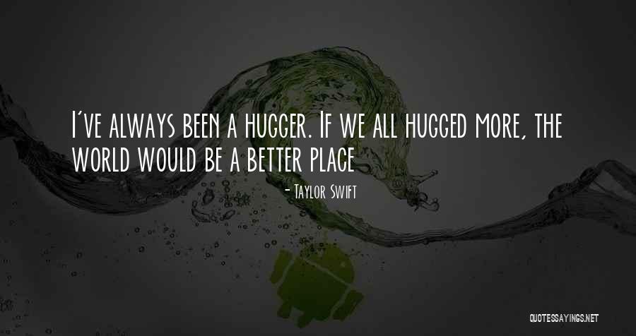 Loving A Place Quotes By Taylor Swift Loving A Place Quotes By Taylor Swift