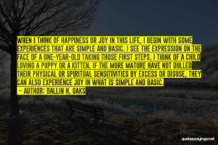 Loving A Simple Life Quotes By Dallin H. Oaks