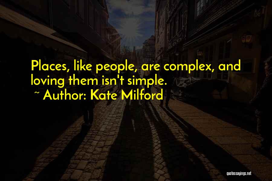 Loving A Simple Life Quotes By Kate Milford