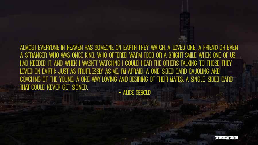 Loving A Stranger Quotes By Alice Sebold