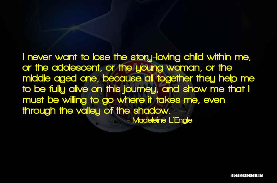 Loving A Woman With A Child Quotes By Madeleine L'Engle Loving A Woman With A Child Quotes By Madeleine L'Engle