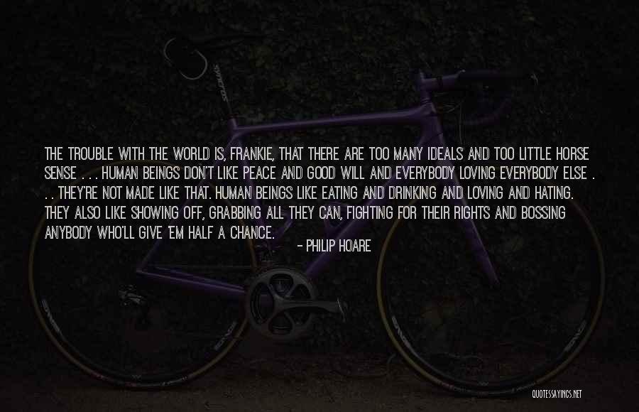 Loving All Beings Quotes By Philip Hoare Loving All Beings Quotes By Philip Hoare