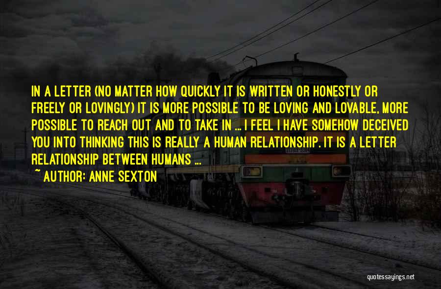 Loving All Humans Quotes By Anne Sexton