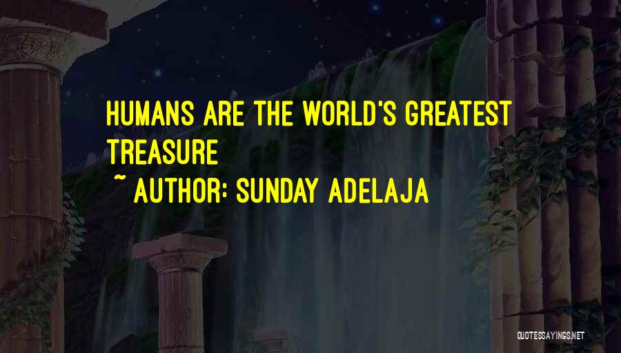 Loving All Humans Quotes By Sunday Adelaja