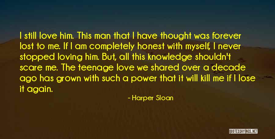 Loving All Over Again Quotes By Harper Sloan Loving All Over Again Quotes By Harper Sloan