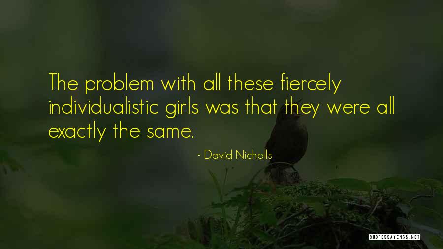 Loving All Religions Quotes By David Nicholls Loving All Religions Quotes By David Nicholls