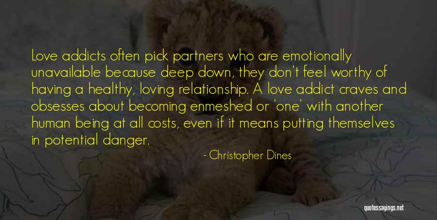 Loving An Addict Quotes By Christopher Dines