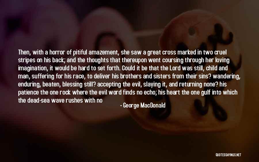 Loving And Accepting Yourself Quotes By George MacDonald Loving And Accepting Yourself Quotes By George MacDonald