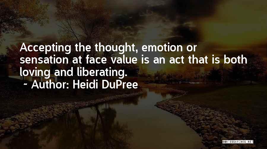 Loving And Accepting Yourself Quotes By Heidi DuPree