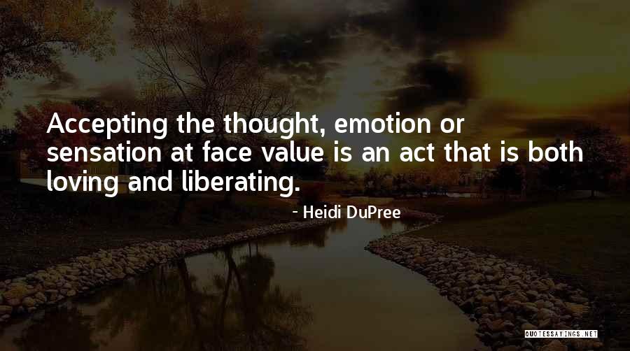 Loving And Accepting Yourself Quotes By Heidi DuPree Loving And Accepting Yourself Quotes By Heidi DuPree