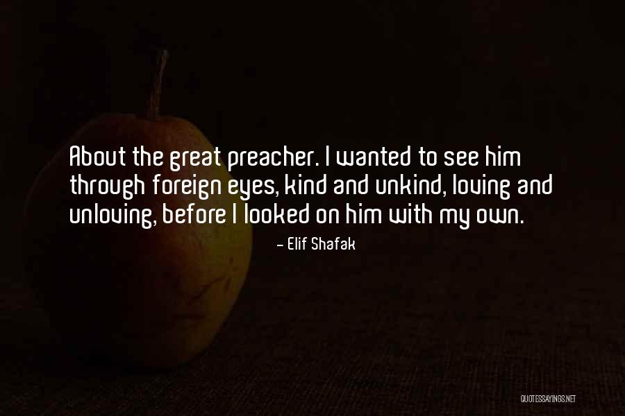 Loving And Kind Quotes By Elif Shafak Loving And Kind Quotes By Elif Shafak