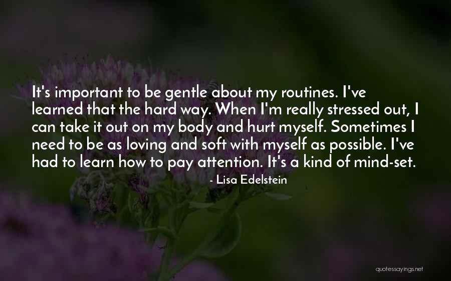 Loving And Kind Quotes By Lisa Edelstein Loving And Kind Quotes By Lisa Edelstein
