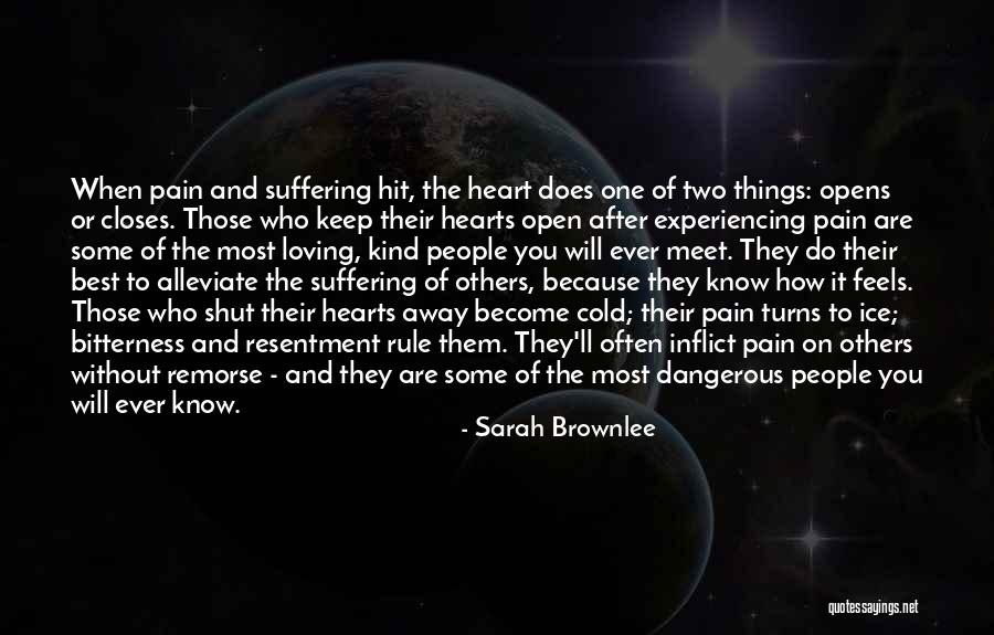 Loving And Kind Quotes By Sarah Brownlee Loving And Kind Quotes By Sarah Brownlee