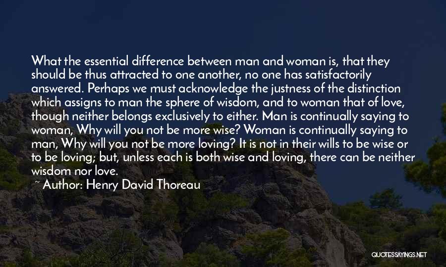 Loving Another Woman's Man Quotes By Henry David Thoreau