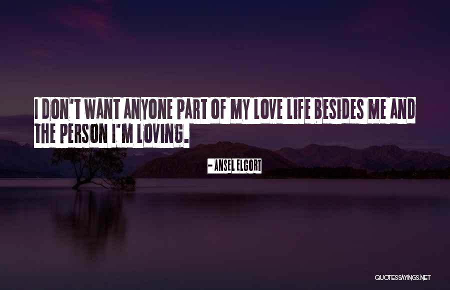 Loving Anyone Quotes By Ansel Elgort Loving Anyone Quotes By Ansel Elgort