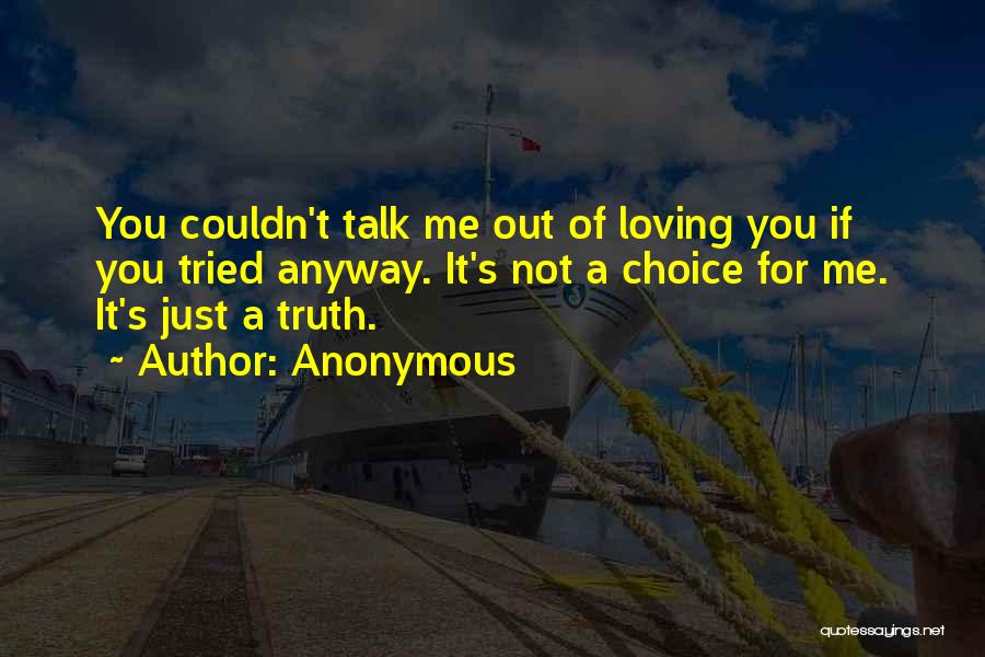 Loving Anyway Quotes By Anonymous