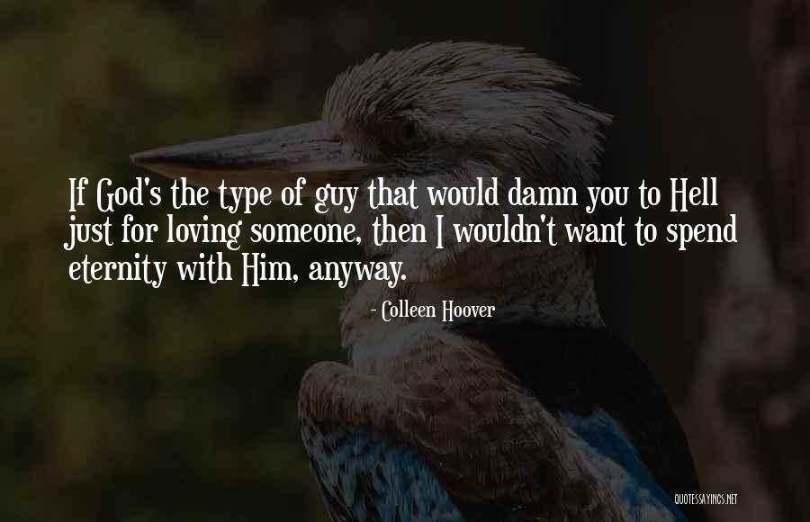 Loving Anyway Quotes By Colleen Hoover