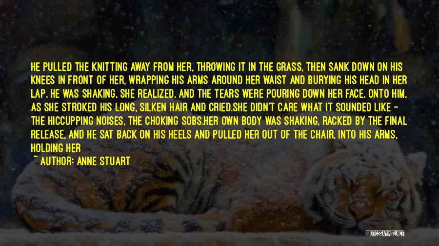 Loving Arms Quotes By Anne Stuart