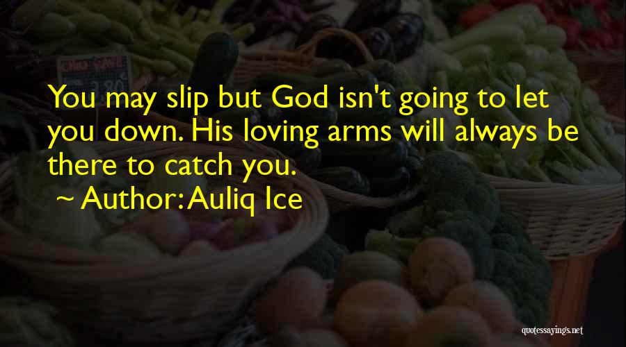 Loving Arms Quotes By Auliq Ice