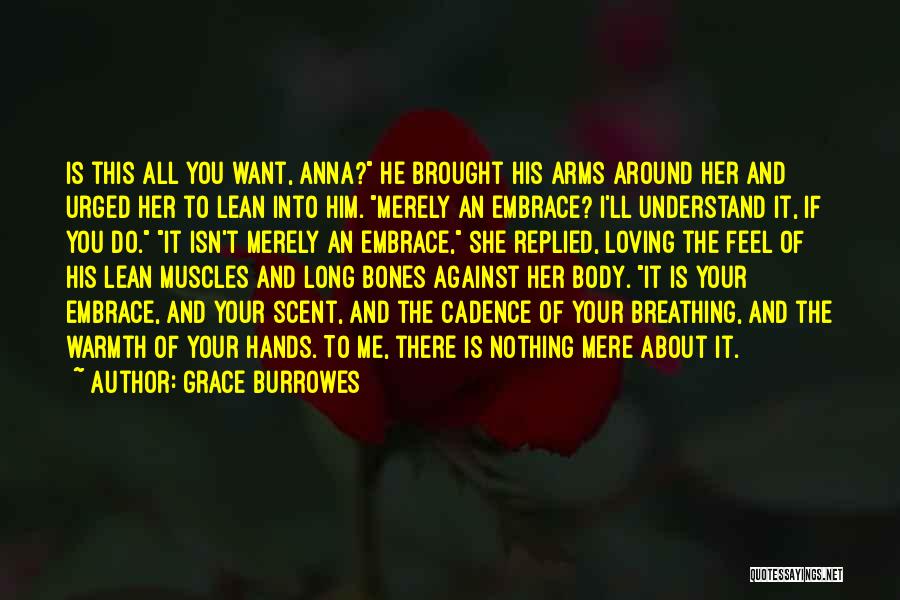 Loving Arms Quotes By Grace Burrowes