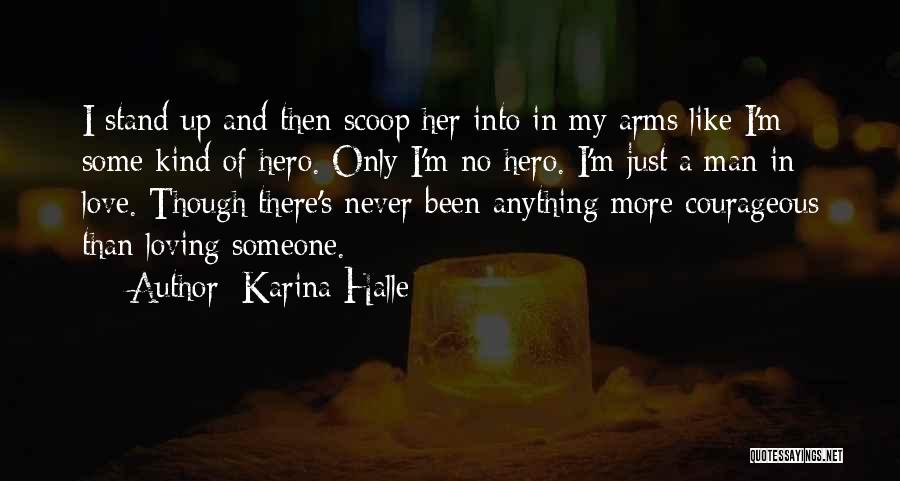 Loving Arms Quotes By Karina Halle