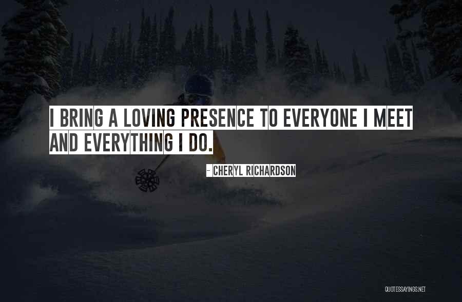 Loving Attitude Quotes By Cheryl Richardson Loving Attitude Quotes By Cheryl Richardson