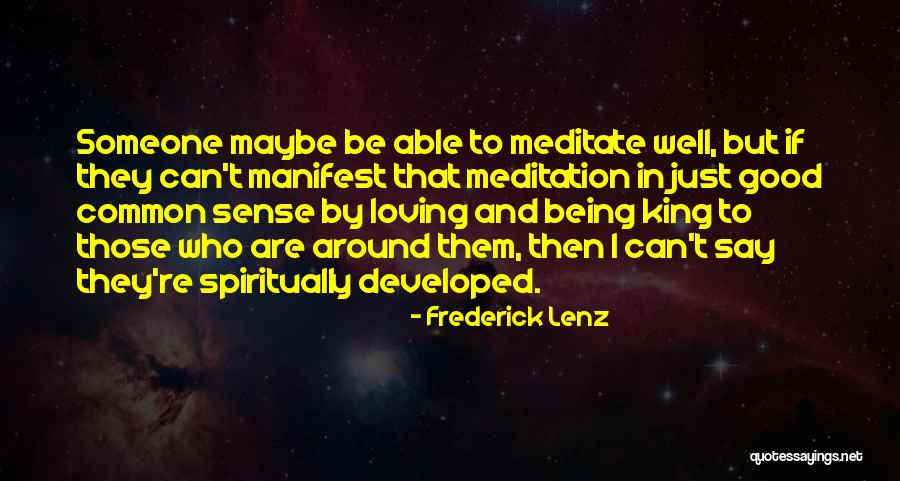 Loving Being Around Someone Quotes By Frederick Lenz Loving Being Around Someone Quotes By Frederick Lenz