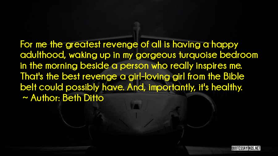 Loving Bible Quotes By Beth Ditto